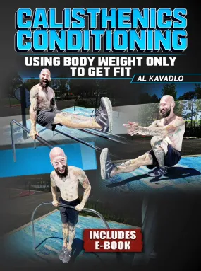 Calisthenics Conditioning by Al Kavadlo